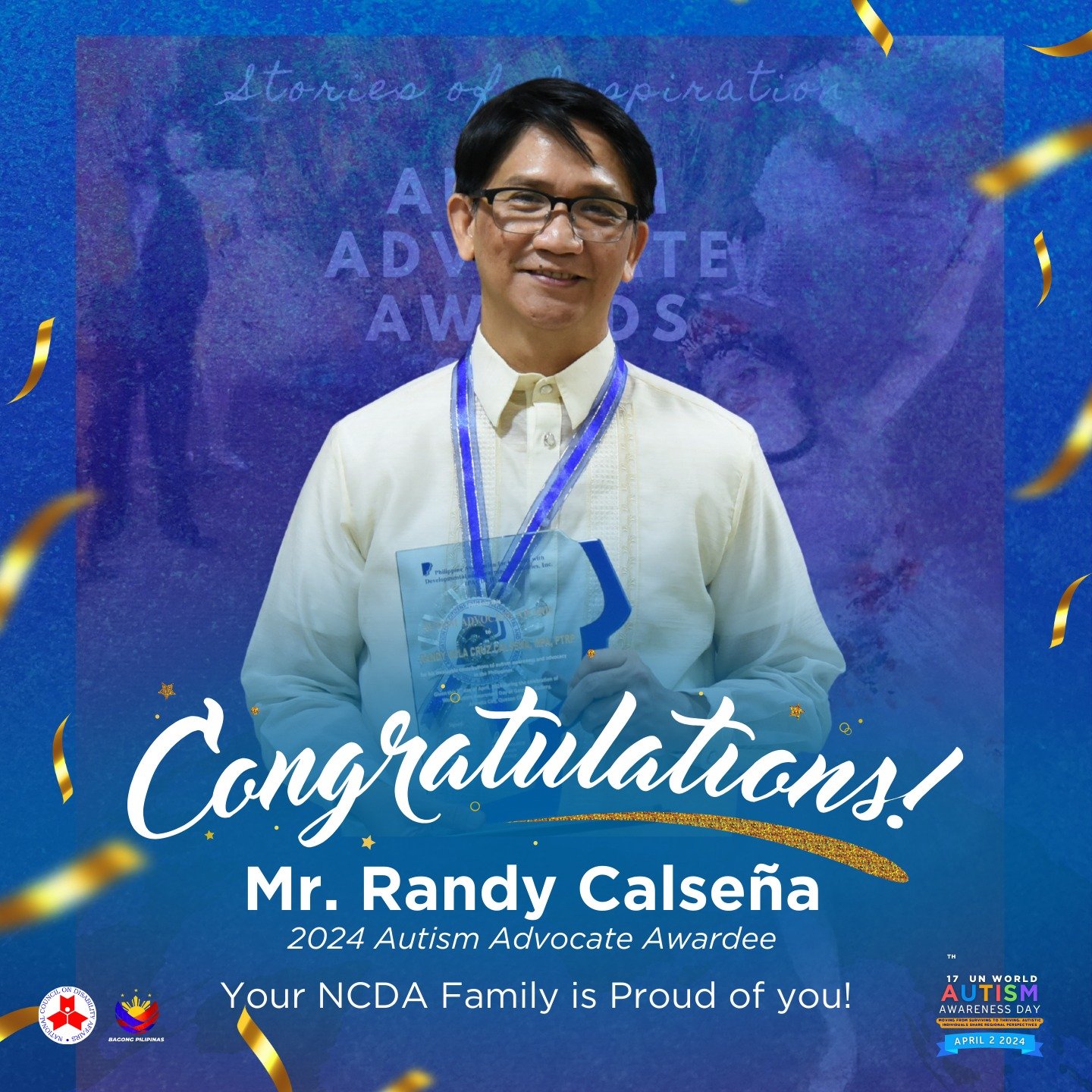Poster congratulating Mr. Randy Calsena as one of the 2024 Autism Advocate Awardee during 17th UN World Autism Awareness day.