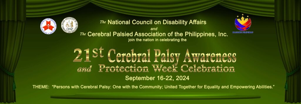 Tarpaulin of Cerebral Palsied Association of the Philippines 21st Cerebral Palsy Awareness and Protection Week from September 16-22 with theme "One with the Community: United Together for Equality and Empowering Abilities