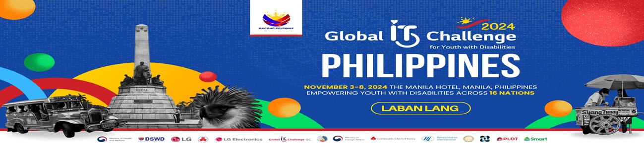 Banner slide of Global IT Challenge for Youth With Disabilities 2024 with the Philippines as host country to be held from November 3-8 at Manila Hotel.