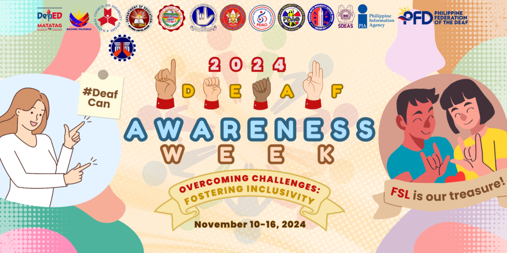 Deaf Awareness Week 2024 Tarpaulin from November 10-16, 2024 with theme Overcoming Challenges: Fostering Inclusivity